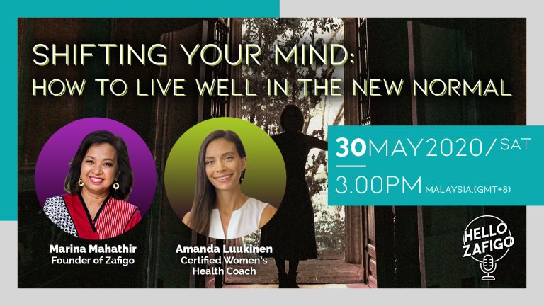 Hello Zafigo Session #3 – Shifting Your Mind: How To Live Well In The New Normal