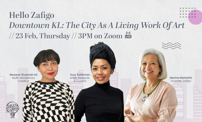 Hello Zafigo #19 | Downtown KL: The City As A Living Work Of Art